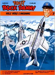 livre tout buck danny, tome 7 : vol vers l'inconnu