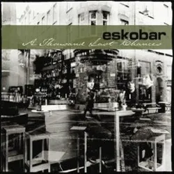 cd eskobar (4) - a thousand last chances (2004)