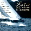 cd la pub se la joue classique vol 1