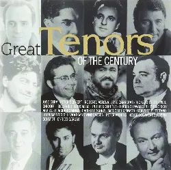 cd various - great tenors of the century (1999)