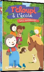 dvd t'choupi à l'école - les animaux
