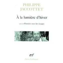 livre a la lumière d'hiver précédé de leçons et de chants d'en bas - et suivi de pensées sous les nuages