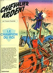 livre chevalier ardent - tome 14 - le champion du roi
