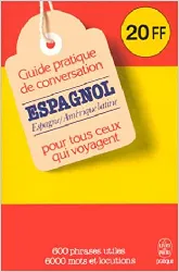 livre guide pratique de conversation pour ceux qui voyagent : espagnol - latino - américain