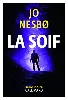 livre la soif - une enquête de l'inspecteur harry hole