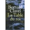 livre la table du roi - roman