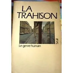 livre le genre humain n° 16 - 17 hiver 1987 - 1988 : la trahison