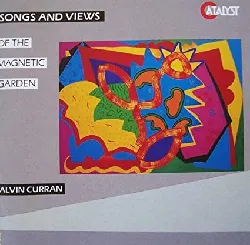 cd alvin curran - songs and views of the magnetic garden (1993)