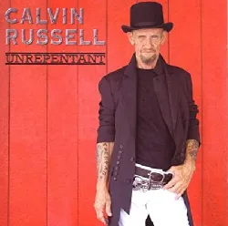 cd calvin russell - unrepentant (2007)