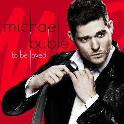 cd michael bublé - to be loved (2013)