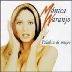 cd mónica naranjo - palabra de mujer (1997)