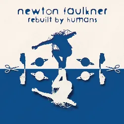 cd newton faulkner - rebuilt by humans (2009)