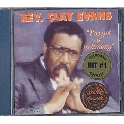 cd rev. clay evans - i've got a testimony (1997)