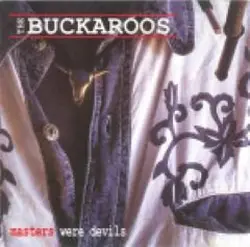cd the buckaroos - masters were devils (2001)
