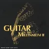 cd various - guitar of the millennium ii (2003)