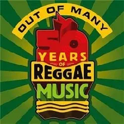 cd various - out of many: 50 years of reggae music (2012)