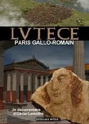 dvd lvtece paris gallo romain