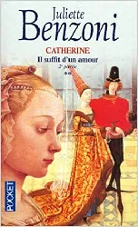 livre catherine tome 2 : il suffit d'un amour - 2ème partie