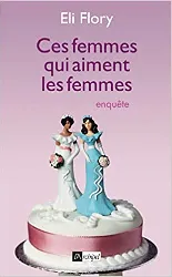 livre ces femmes qui aiment les femmes