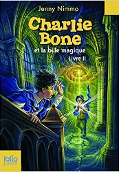livre charlie bone tome 2 - charlie bone et la bille magique