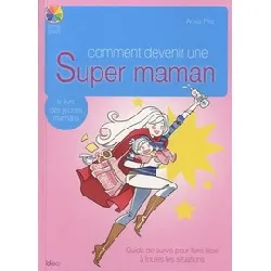 livre comment devenir une super maman