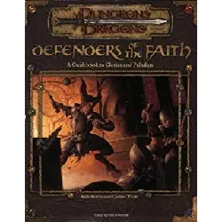 livre defenders of the faith: a guidebook to clerics and paladins, d&d 3.0