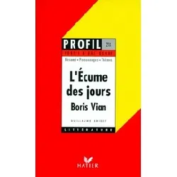 livre l'écume des jours', boris vian, 1947 - résumé, personnages, thèmes