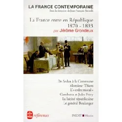 livre la france contemporaine - tome 4, la france entre en république (1870 - 1893)