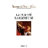 livre la pureté dangereuse