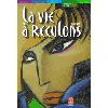 livre la vie a reculons