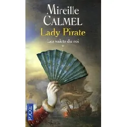 livre lady pirate tome 1 - les valets du roi
