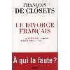 livre le divorce français - le peuple contre les élites