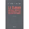 livre le djihad, histoire secrète des hommes et des réseaux en europe