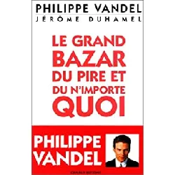 livre le grand bazar du pire et du n'importe quoi