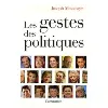 livre les gestes des politiques