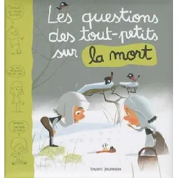 livre les questions des tout - petits sur la mort