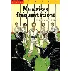 livre mauvaises fréquentations