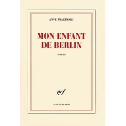 livre mon enfant de berlin