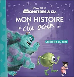 livre monstres et compagnie - mon histoire du soir - l'histoire du film - disney pixar