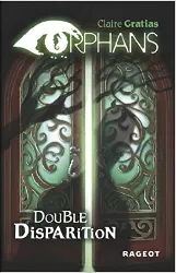 livre orphans tome 1 - double disparition