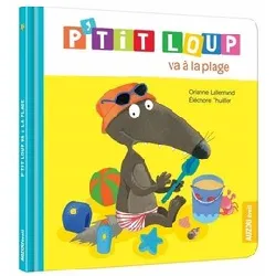 livre p'tit loup - p'tit loup va à la plage