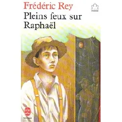 livre pleins feux sur raphaël