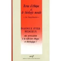 livre revue d'éthique et de théologie morale n° 217 juin - juillet 2001 : dialogue inter - religieux, une provocation à la réflexi