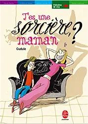 livre t'es une sorcière, maman ?