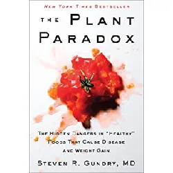 livre the plant paradox - the hidden dangers in 'healthy' foods that cause disease and weight gain