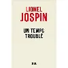 livre un temps troublé