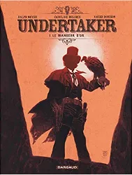 livre undertaker - tome 1 - le mangeur d'or