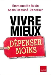 livre vivre mieux, dépenser moins