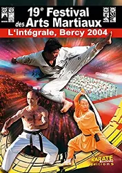 dvd 19ème festival des arts martiaux, l'intégrale - bercy 2004