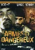 dvd armés et dangereux